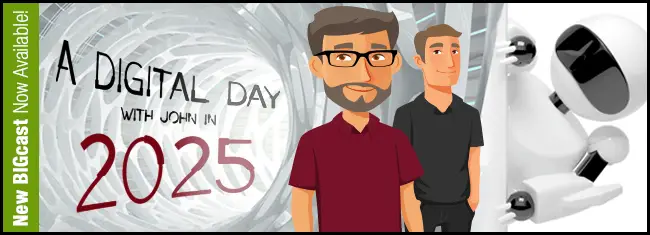 Dec-Week2-Digital-Day-With-John-2025-BIGcast